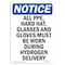 Signmission OSHA Notice Sign, All PPE Hard Hat Glasses And, 10in X 7in Aluminum, 7" W, 10" H, Portrait OS-NS-A-710-V-10128 - alternate 1